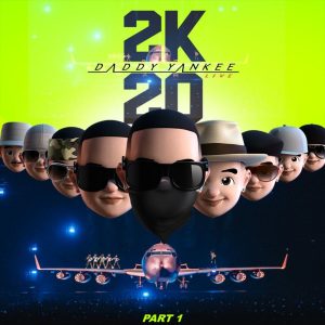 Daddy Yankee – 2K20, Pt. 1 (Live) (2020)